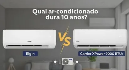 Elgin vs Carrier XPower 9000 btus: qual ar-condicionado dura 10 anos?